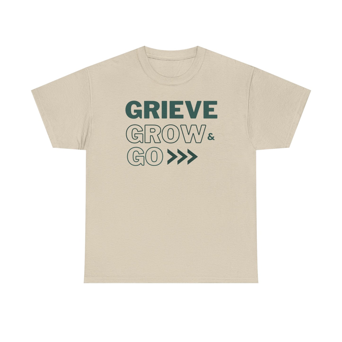 Grieve Grow and Go Tee