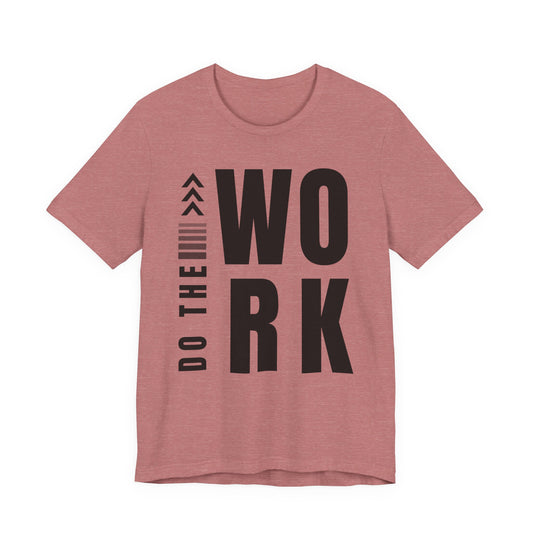 Do The Work Tee - Summit 2026 Tee