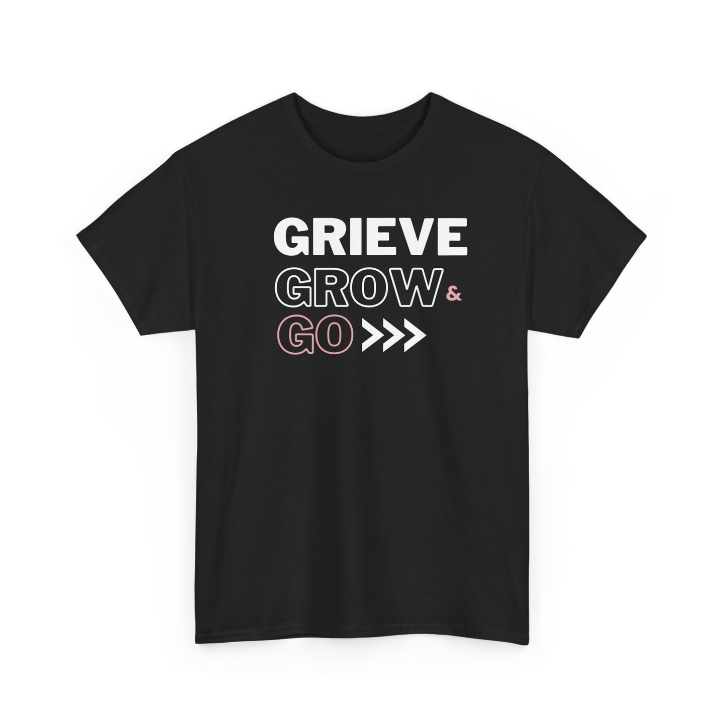 Grieve Grow and Go Tee