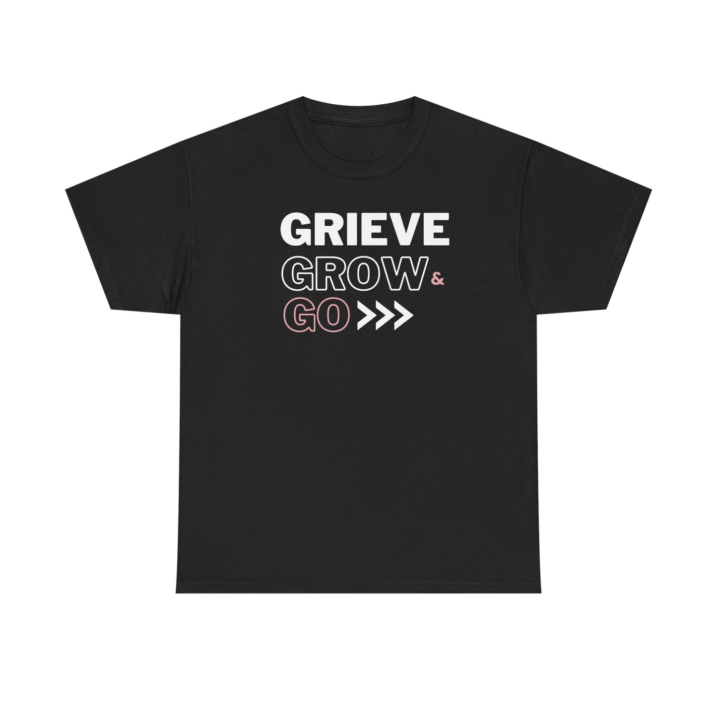 Grieve Grow and Go Tee