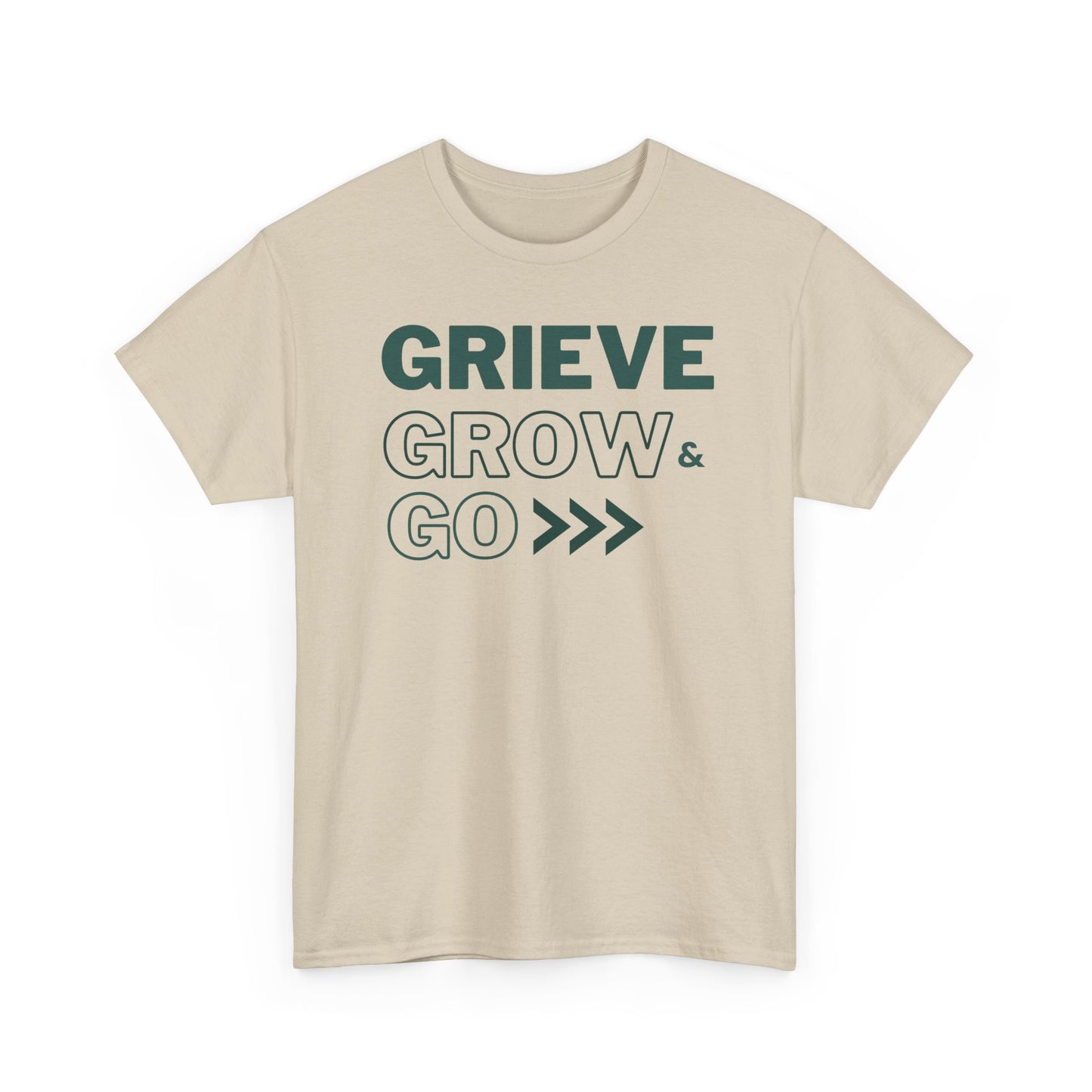 Grieve Grow and Go Tee